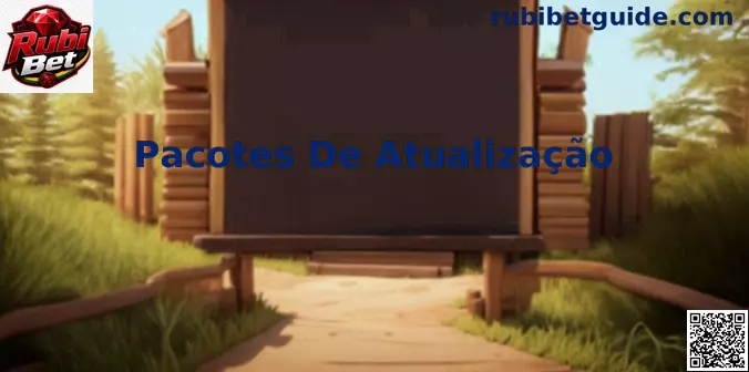 Pacotes De Atualização Rubi Bet