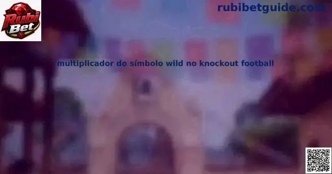 multiplicador wild knockout football Rubi Bet